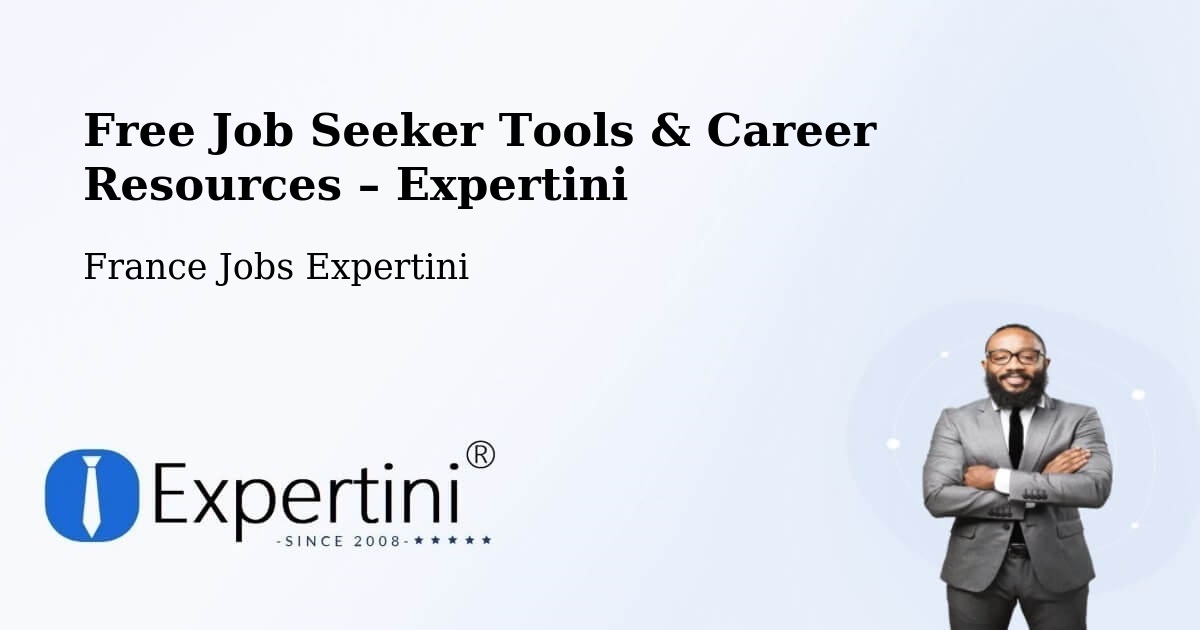 Free Job Seeker Tools & Career Resources – Tavers - Tavers, France Jobs Expertini