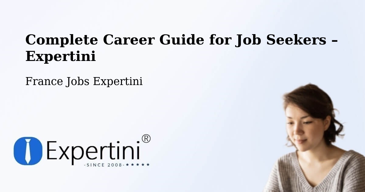 Career Guide for Job Seekers – Tavers - Tavers, France Jobs Expertini