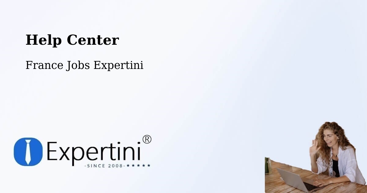Help Center – Tavers - France Jobs Expertini