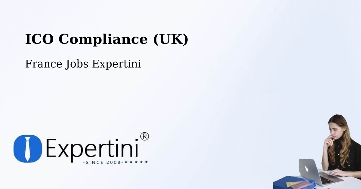 UK Data Protection & ICO Compliance – Tavers - France Jobs Expertini